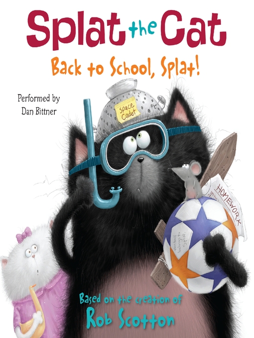 Rob Scotton创作的Back to School, Splat!作品的详细信息 - 可供借阅